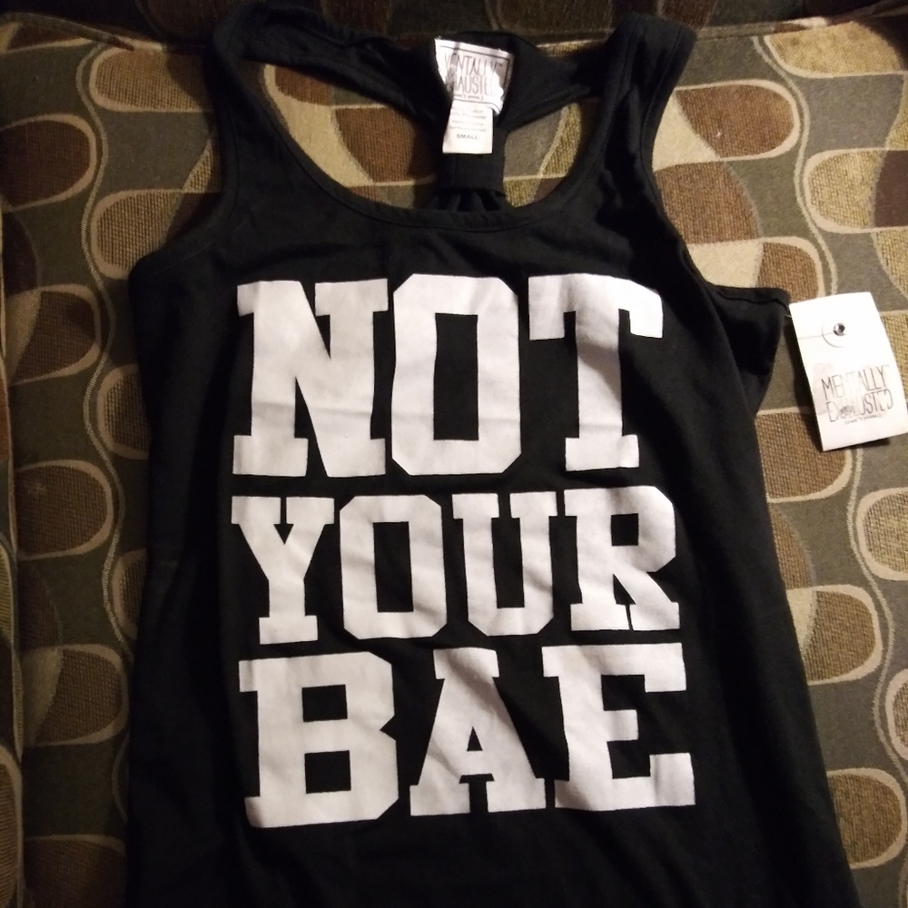 Tank top ( Not your bae)